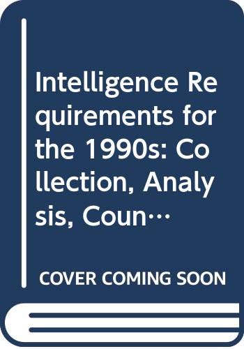 Intelligence requirements for the 1990s Cover