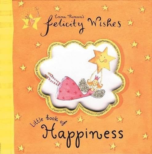 Felicity Wishes Little Book of Happiness Cover