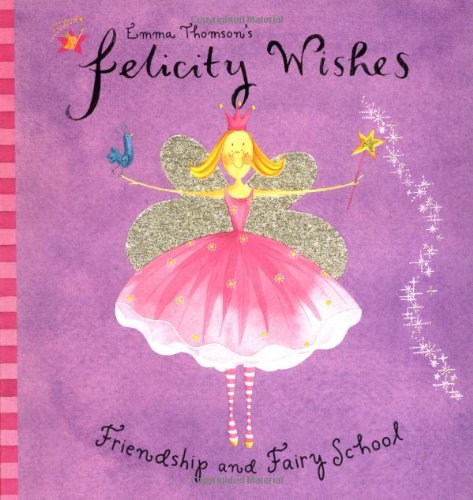 Felicity Wishes Friendship and Fairyschool (Felicity Wishes) Cover