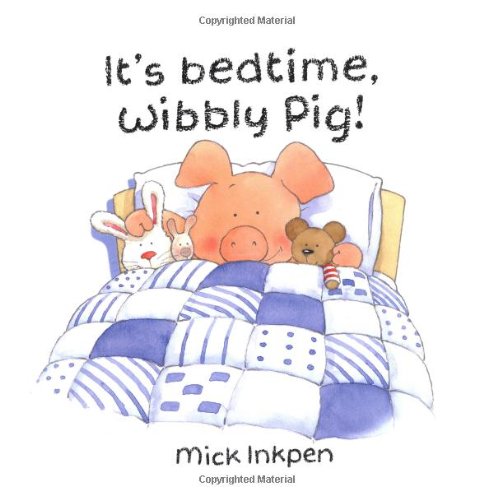 It's bedtime, Wibbly Pig! (Wibbly Pig) Cover