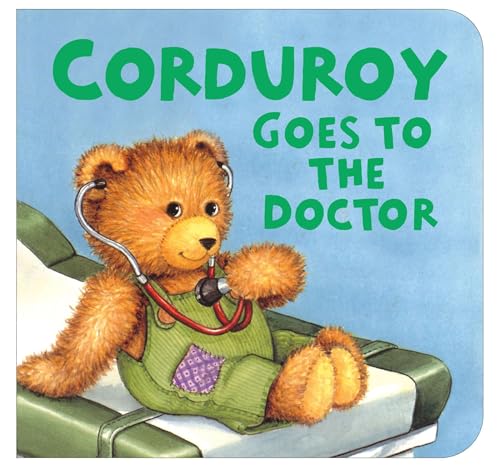 Corduroy Goes to the Doctor (lg format) Cover