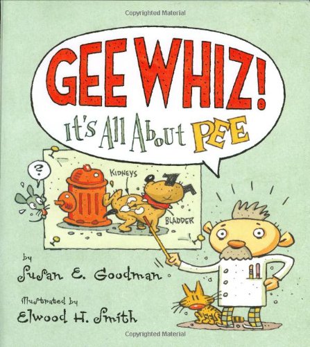 Gee Whiz! It's all About Pee Cover