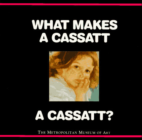 What makes a Cassatt a Cassatt? Cover