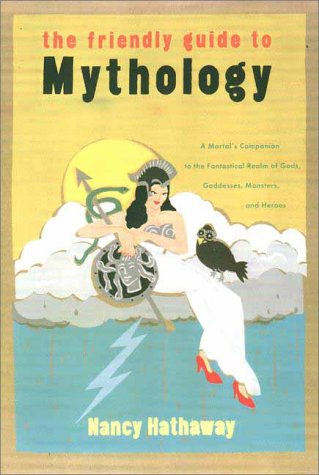 The friendly guide to mythology Cover
