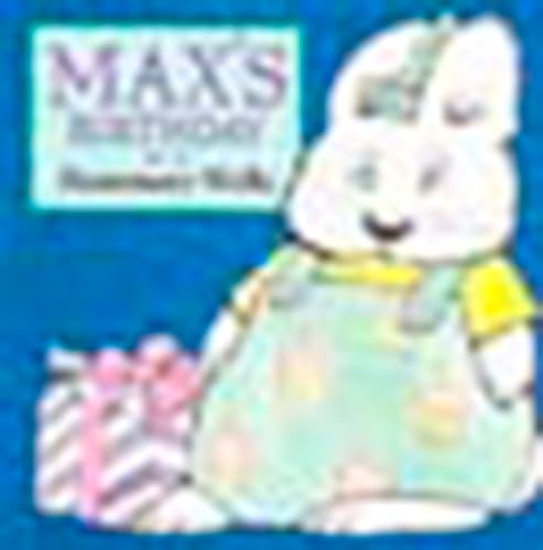 Max's Birthday (Wells, Rosemary. Max Board Books.) Cover