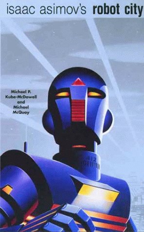 Isaac Asimov's Robot City, Volumes 1 and 2 Cover
