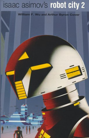 Isaac Asimov's Robot City 2 Cover