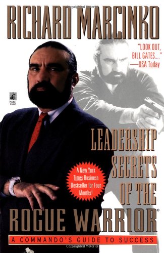 Leadership secrets of the rogue warrior Cover