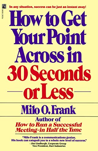 How to Get Your Point Across in 30 Seconds or Less Cover