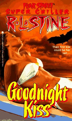 Goodnight Kiss  (Fear Street Super Chiller) Cover