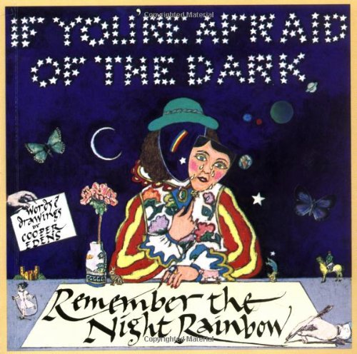 If You're Afraid of the Dark, Remember the Night Rainbow Cover