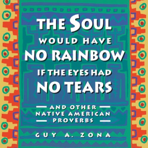 The soul would have no rainbow if the eyes had no tears Cover