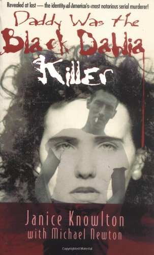 Daddy was the Black Dahlia killer Cover