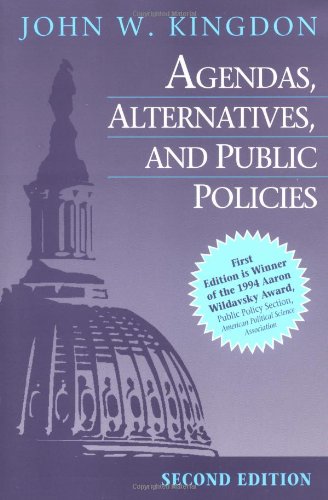 Agendas, alternatives, and public policies Cover