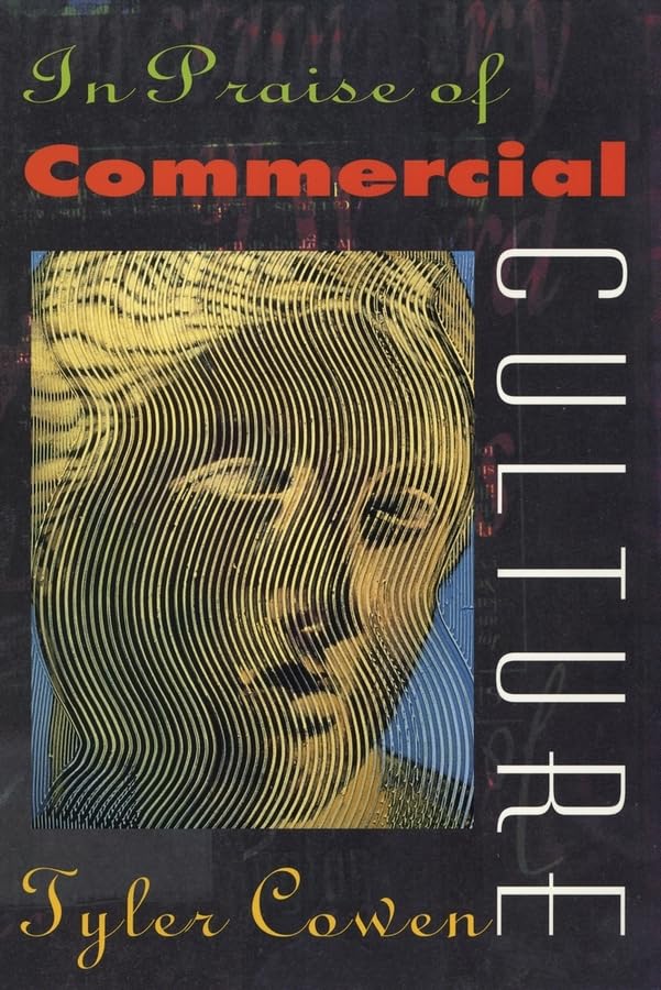 In praise of commercial culture Cover