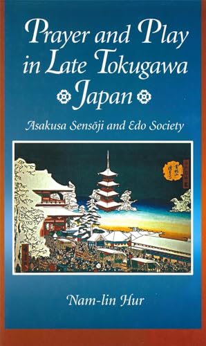 Prayer and play in late Tokugawa Japan Cover