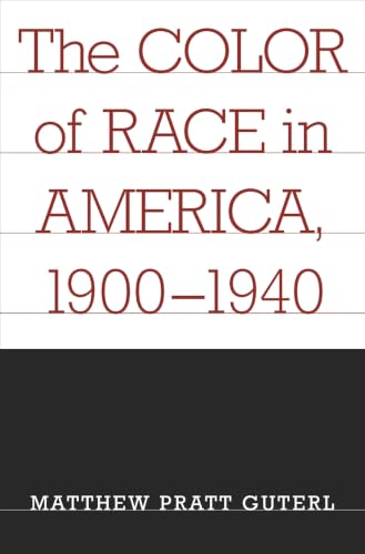 The color of race in America, 1900-1940 Cover