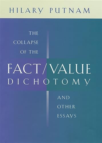 The Collapse of the Fact/Value Dichotomy and Other Essays Cover