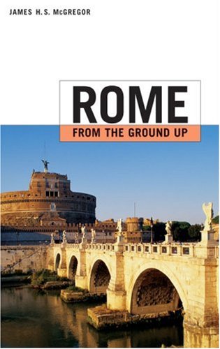 Rome from the Ground Up Poster