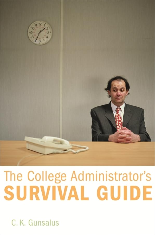 The College Administrator's Survival Guide Cover