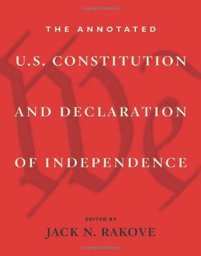 The annotated U.S. Constitution and Declaration of Independence Cover