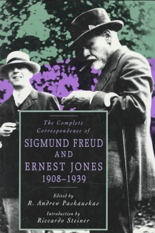 The complete correspondence of Sigmund Freud and Ernest Jones, 1908-1939 Cover