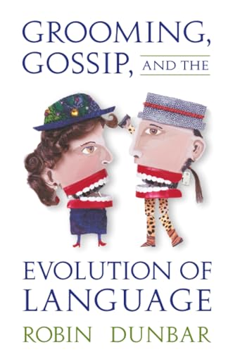 Grooming, gossip, and the evolution of language Cover