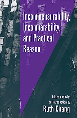 Incommensurability, Incomparability, and Practical Reason Cover
