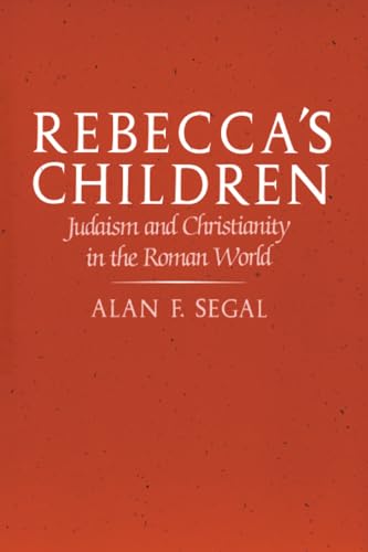 Rebecca’s Children: Judaism and Christianity in the Roman World Cover