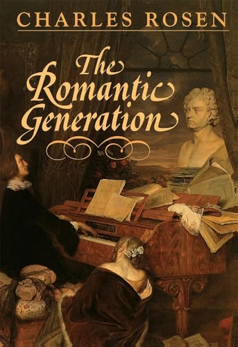 The Romantic Generation (The Charles Eliot Norton Lectures) Cover