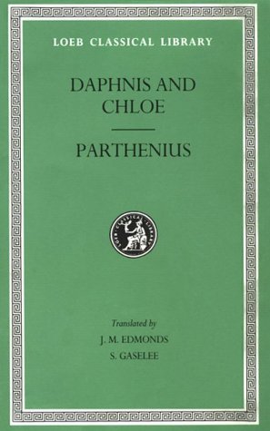 Daphnis and Chloe. Love Romances and Poetical Fragments. Fragments of the Ninus Romance Cover