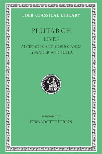 Plutarch Lives, IV, Alcibiades and Coriolanus. Lysander and Sulla Cover