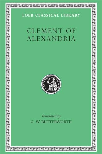 The Exhortation to the Greeks. The Rich Man's Salvation. To the Newly Baptized (fragment) Cover