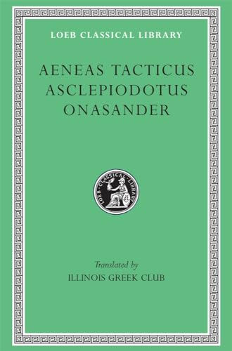 Aeneas Tacticus, Asclepiodotus, Onasander (Loeb Classical Library, No. 156) Cover