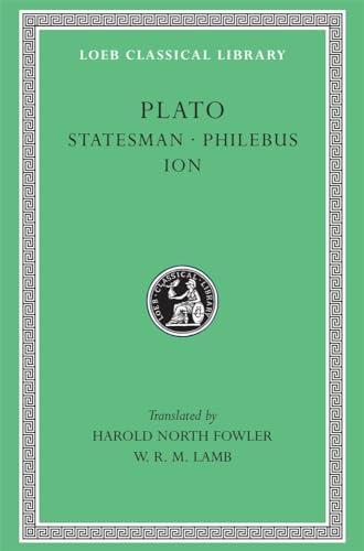 The statesman ; Philebus, with an English translation by Harold N. Fowler ; Ion, [with an English translation] by W. R. M. Lamb Cover