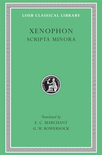 Xenophon VII (Hiero. Agesilaus. Constitution of the Lacedaemonians. Ways and Means. Cavalry Commander. Art of Horsemanship. On Hunting. Constitution of the Athenians) Loeb Classical Library Cover
