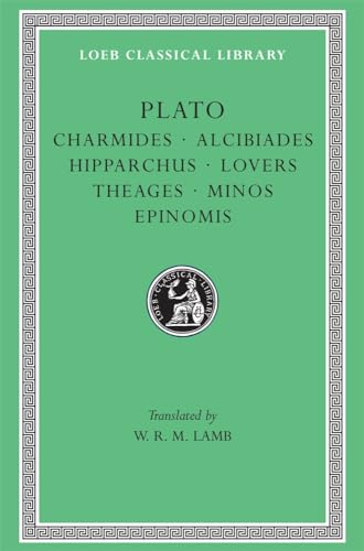 Charmides ; Alcibiades I and II ; Hipparchus ; The lovers ; Theages Cover