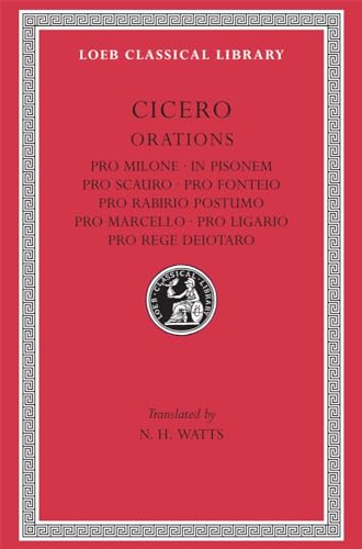 Pro Milone. In Pisonem. Pro Scauro. Pro Fonteio. Pro Rabirio Postumo. Pro Marcello. Pro Ligario. Pro Rege Deiotaro Cover