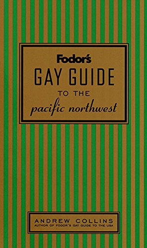 Fodor's gay guide to the Pacific Northwest Cover