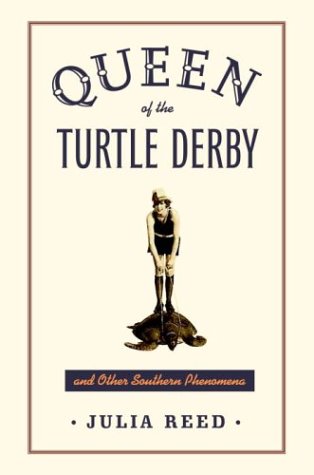 Queen of the Turtle Derby and other southern phenomena Cover
