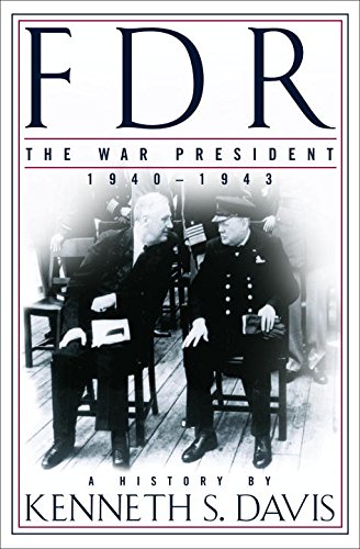 FDR, the war president, 1940-1943 Cover