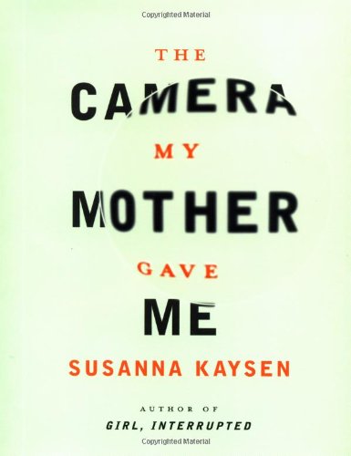 The Camera My Mother Gave Me Cover