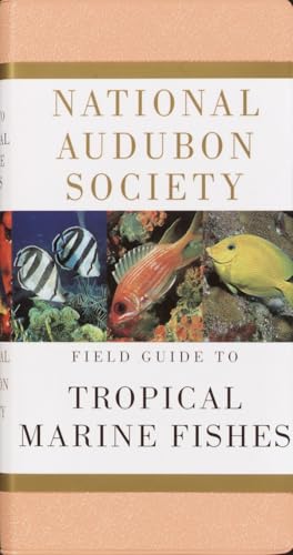 National Audubon Society field guide to tropical marine fishes of the Caribbean, the Gulf of Mexico, Florida, the Bahamas, and Bermuda Cover