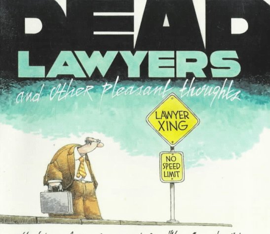 Dead Lawyers and Other Pleasant Thoughts Cover