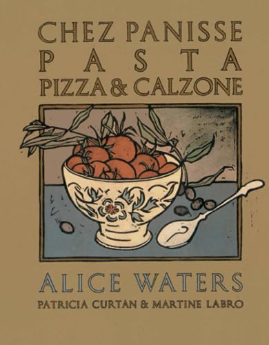 Chez Panisse Pasta, Pizza, Calzone Cover