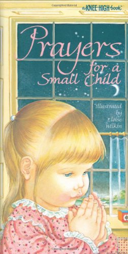 Prayers for a Small Child (A Knee-High Book(R)) Cover