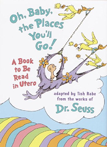 Oh, baby, the places you'll go! Cover