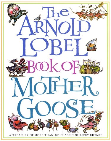 The Arnold Lobel book of Mother Goose Cover