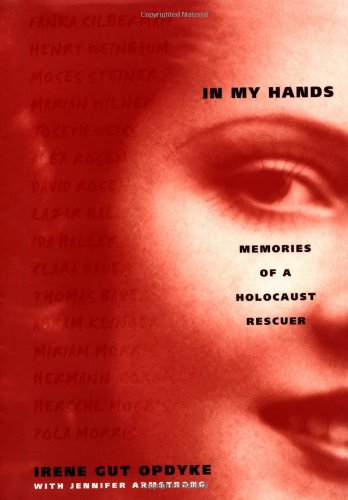 In My Hands: Memories of a Holocaust Rescuer Poster