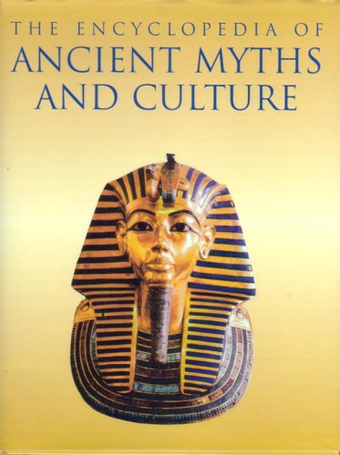 The Encyclopedia of Ancient Myths and Culture Cover